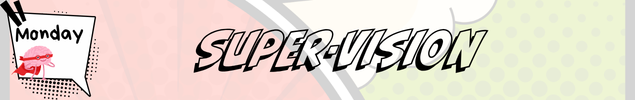 banner with Monday and the words "Super Vision" over a colorful background