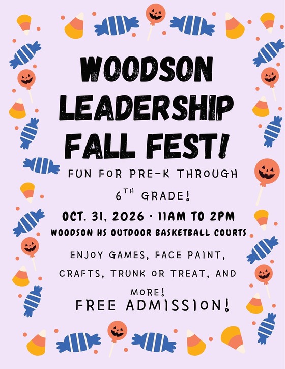 Woodson Leadership Fall Fest flyer: Oct 31, 2026, 11 AM-2 PM at Woodson HS Courts. Free for Pre-K to 6th. Games, face paint, trunk or treat.