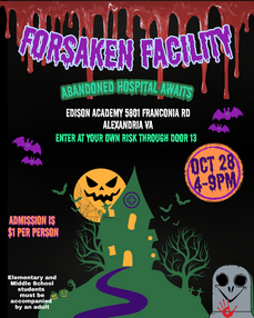 Edison Academy Annual Haunted House: The Forsaken Facility-Abandoned Hospital Awaits