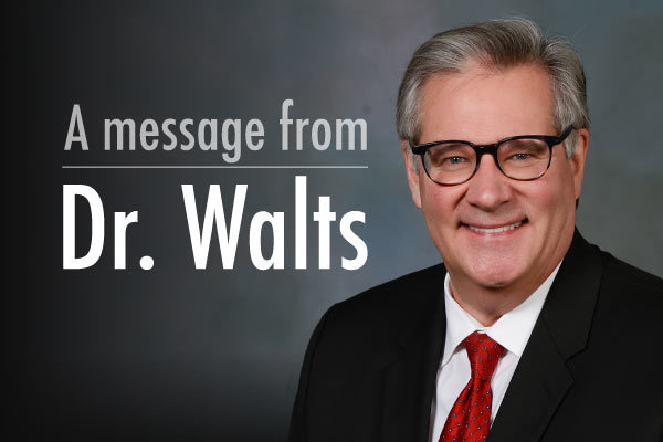 A Message from Dr. Walts