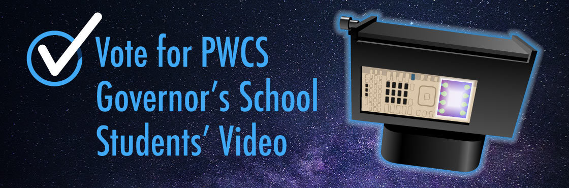 Vote for PWCS Governor's School @ Innovation Park students' video