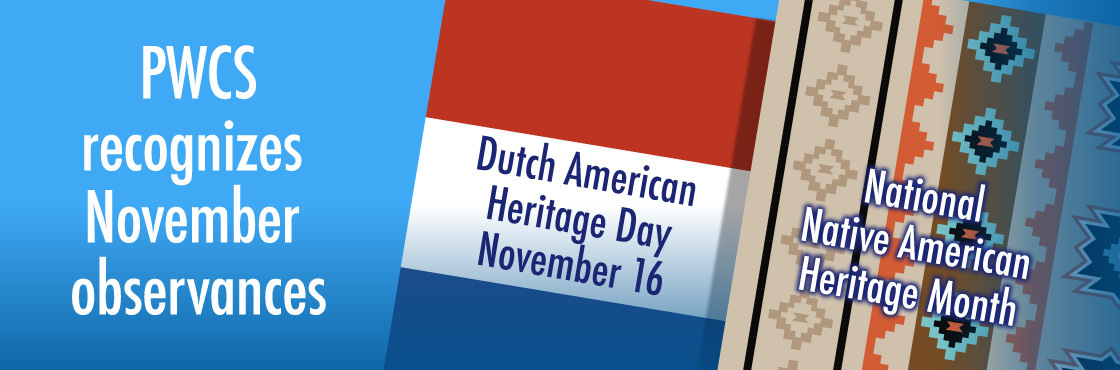 PWCS Recognizes Dutch American Day and Native American Heritage Month