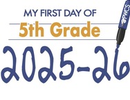 Sign with text that reads "My first day of 5th Grade 2025-26"