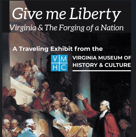Give Me Liberty Exhibit at Fairfax Museum