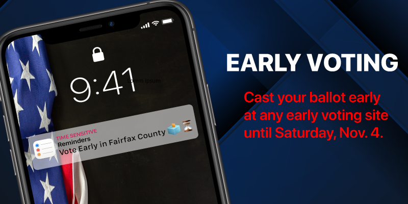  Text on graphic: Early Voting. Cast your ballot early at any early voting site until Saturday, Nov. 4
