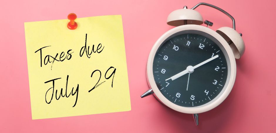 July 29 taxes
