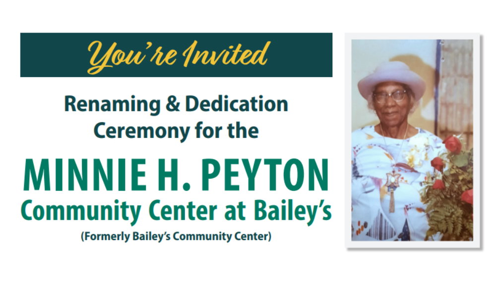 Renaming and dedication ceremony for the Minnie H. Peyton Community Center at Bailey's