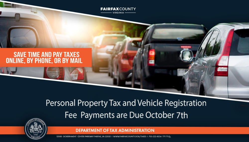 Personal property tax and vehicle registration fee payments are due October 7. Save time and pay taxes online, by phone or by mail.