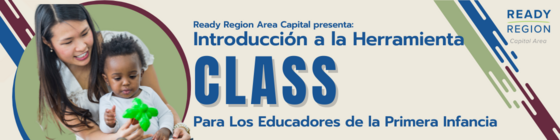 Introduccion a la Herramienta CLASS Para Los Educadores de la Primera Infancia