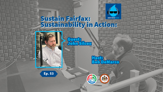 Sustain Fairfax is Focus of Latest EnviroPod