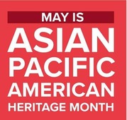 May is Asian American Pacific Islander Heritage Month