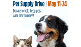 Pet Supply Drive. May 11-24. Donate to help keep pets with their families!