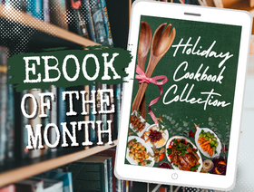 Library shelves with eReader featuring generic cookbook cover that says Holiday Cookbook Collection. Text on graphic reads eBook of the Month