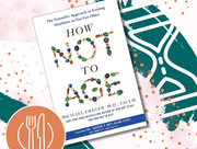 decorative background with book cover of "How Not To Age" by Dr. Michael Greger