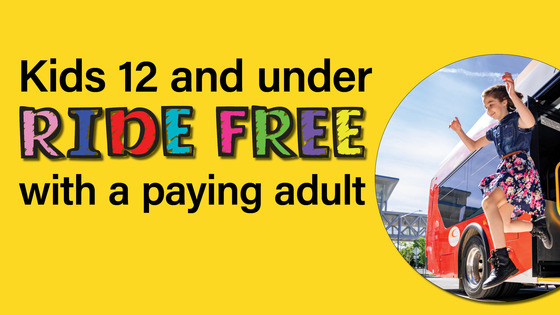 Kids 12 and under ride free with a paying adult.