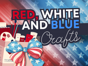 Patriotic graphic with stars, art supplies, a striped bow, and text ‘Red, White and Blue Crafts.’
