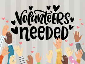  Illustration of raised hands and hearts around bold text reading ‘Volunteers Needed.’”