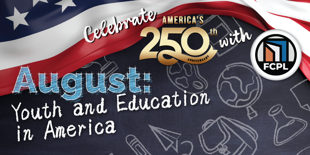 Graphic with an American flag and chalkboard icons, reading “August: Youth and Education in America.”