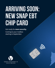 Arriving Soon SNAP EBT Chip Card