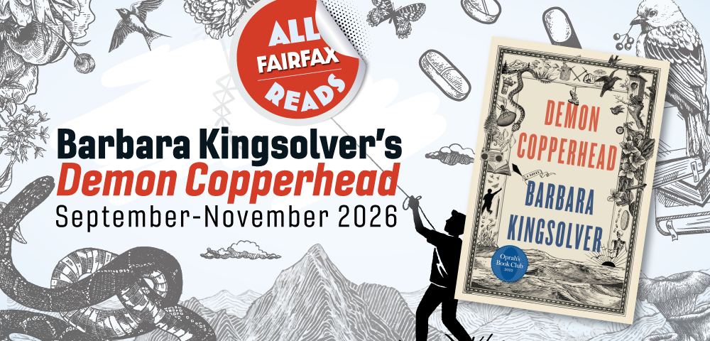 All Fairfax Reads Barbara Kingsolver's Demon Copperhead September-November 2026