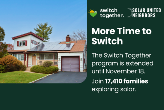 A promotional graphic featuring a house with rooftop solar panels and text about the Switch Together program extension until November 18.