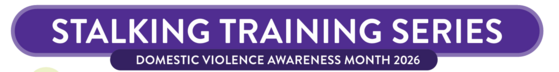 Stalking Training Banner