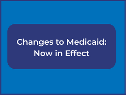 Medicaid Changes