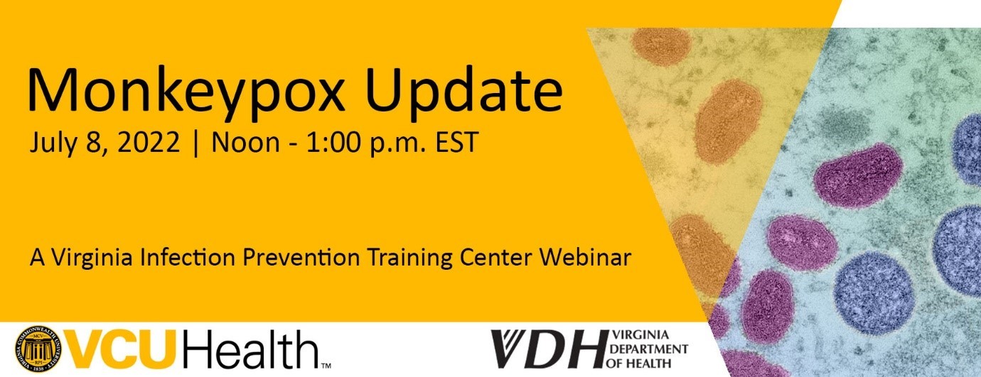 Join Dr. Michelle Doll and a panel of experts for an update on the monkeypox outbreak on July 8th, 2022 from noon to 1:00 pm. CE credit is offered. 