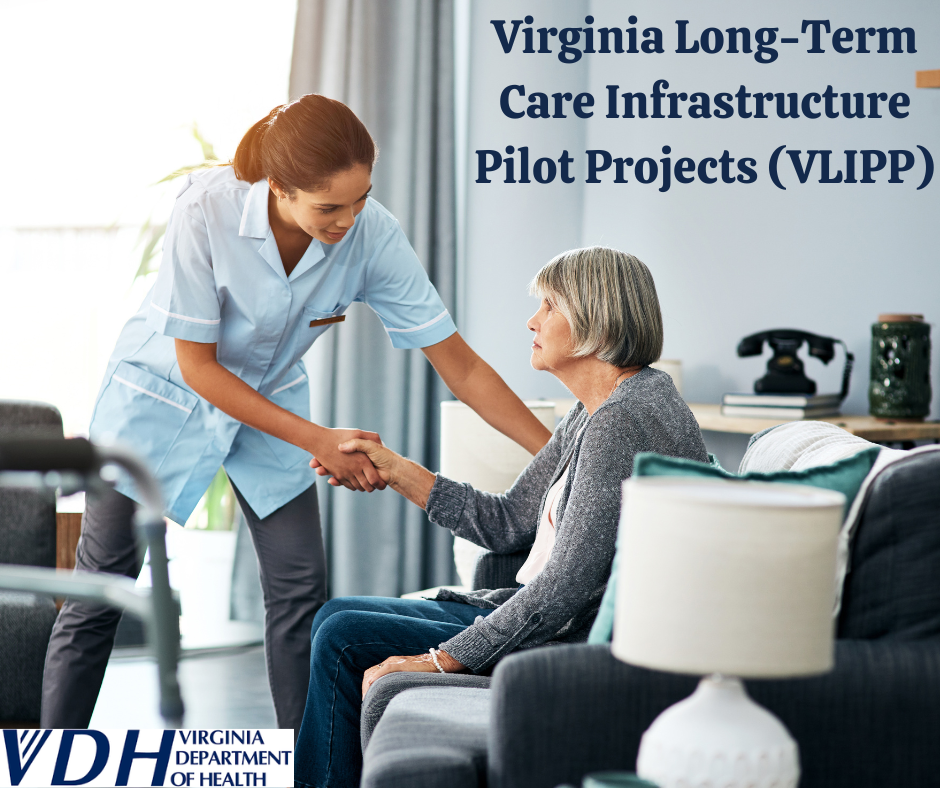 Virginia Long-Term Care Infrastructure Pilot Projects (VLIPP)
