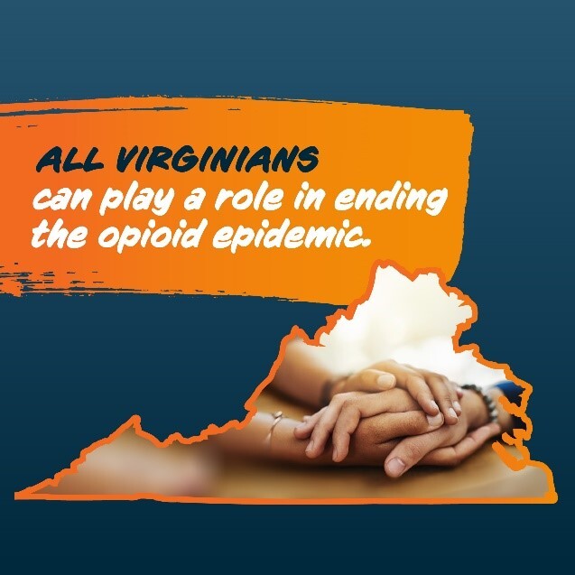 Image of hands placed in an embrace inside a Virginia state graphic that says 'All Virginias can play a role in ending the opioid epidemic.'