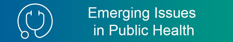 Emerging Issues in Public Health