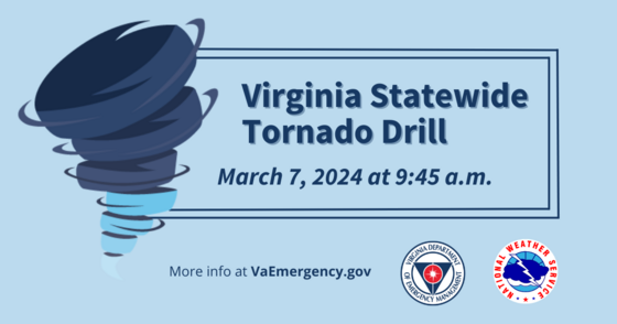 Virginia Statewide Tornado Drill March 7, 2024 at 9:45 a.m. more infor at VaEmergency.gov