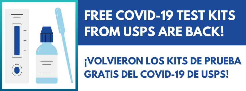 Free COVID-19 test kits from USPS are back! ¡Volvieron los kits de prueba gratis del COVID-19 de USPS!