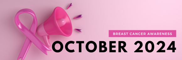 October 2024 Newsletter Breast Cancer Awareness Month