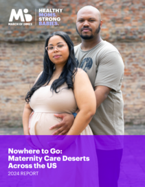 Nowhere to Go: Maternity Care Deserts Across the U.S. 2024