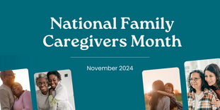 National Caregivers Month
