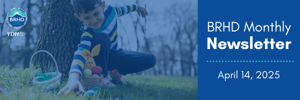 BRHD Monthly Newsletter. April 14, 2025. 
