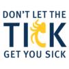 Don't Let the Tick Get You Sick Logo