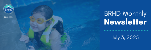 BRHD Monthly Newsletter. July 3, 2025.