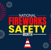 Firework Safety Month