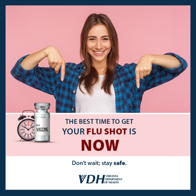 VDH promotional flu vaccine image stating that the vest time to get your flu shot is now.