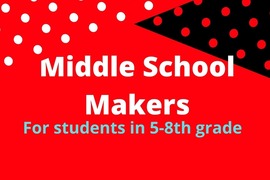 Middle School Makers