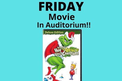 Friday Movie in the Auditorium: How the Grinch Stole Christmas!