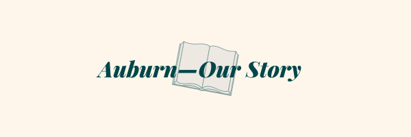 Auburn - our story