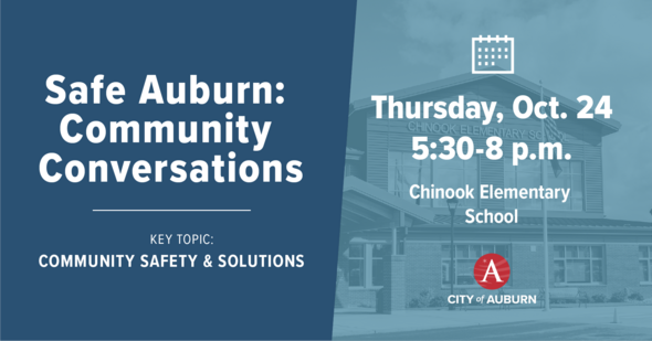 A graphic that says "Safe Auburn: Community Conversations" and a date and time for the meeting, which is explained in the text below