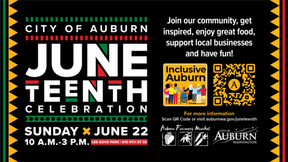 City of Auburn Juneteenth Celebration flyer promoting the June 22 event at Les Gove Park with food, vendors, music, and community activities.