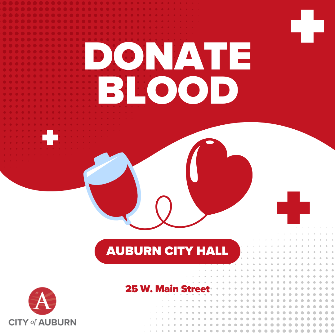 A graphic that says Donate Blood at Auburn City Hall