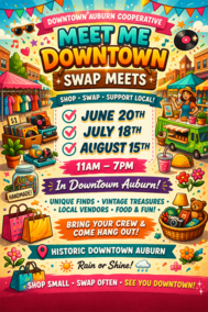 Flyer for Downtown Auburn swap meets on June 20, July 18 and Aug. 15, 11 a.m.-7 p.m.