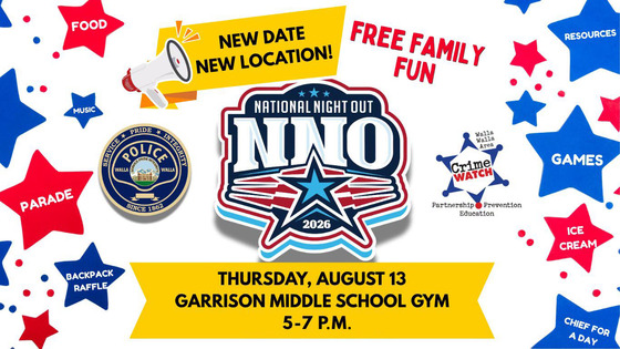 National Night Out - new date, new location - Thursday, August 13, Garrison Middle School Gym, 5-7 p.m.