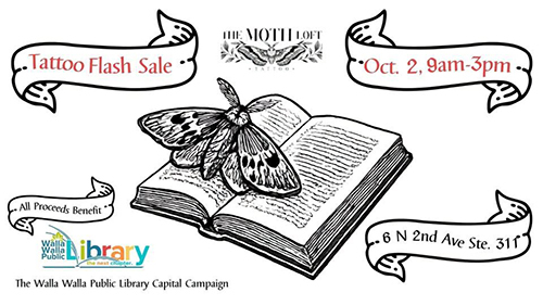 Tattoo flash sale - The Moth Loft - 6 N. 2nd Ave., suite 311 - all proceeds benefit the Walla Walla Public Library Capital Campaign